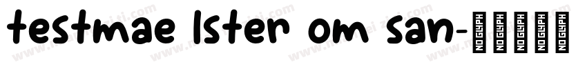 testmae lster om san字体转换
